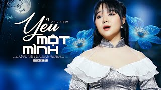 Video thumbnail of "YÊU MỘT MÌNH - Ánh Bùi | Official Lyric Video"
