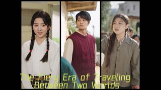 The Fiery Era of Traveling Between Two Worlds