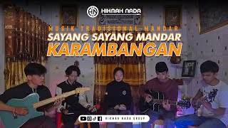 Sayang - Sayang Mandar KARAMBANGAN Cover_By Hikmah Nada Group