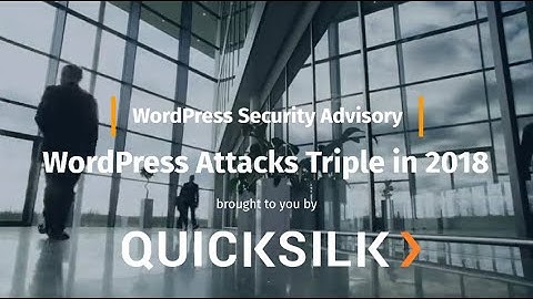 WordPress Security Advisory - WordPress Attacks Triple in 2018