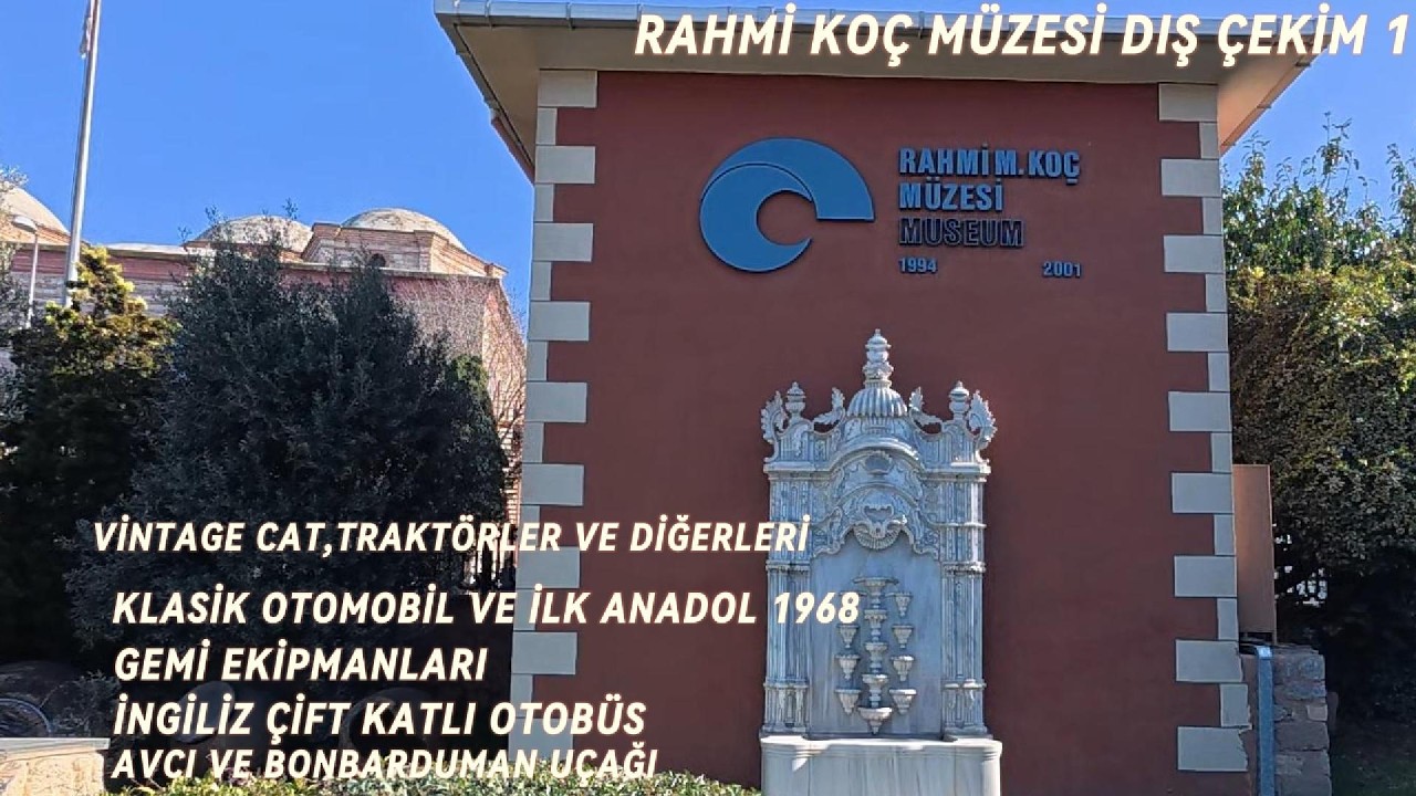 RAHMİ KOÇ MÜZESİ DIŞ ÇEKİM 1