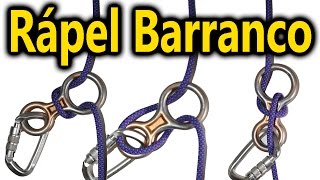 Rápel, tres formas básicas, barranquismo.