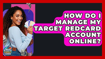 How Do I Manage My Target RedCard Account Online? - Crazy About Credit Cards