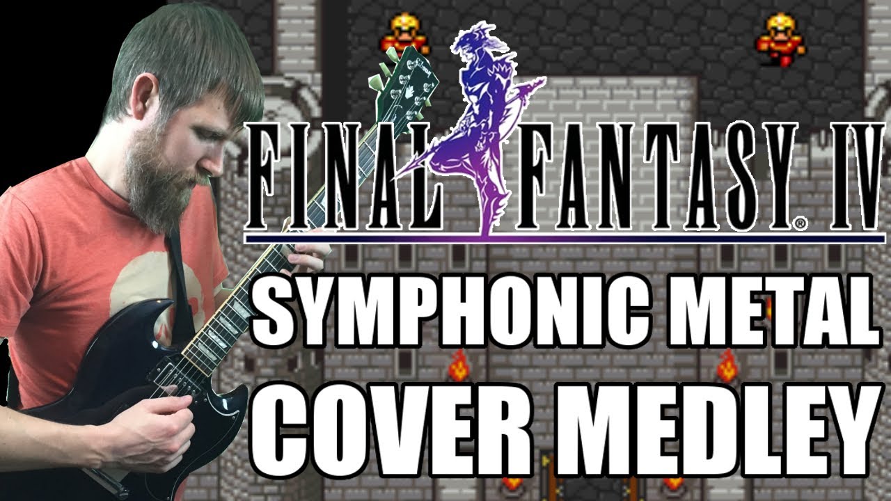 Final Fantasy IV Medley (Metal Cover)