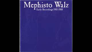 Mephisto Walz - Early Recordings 1985 - 1988 | Full | Gothic Rock