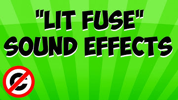5 "Lit Fuse" Sound Effects | Copyright Free