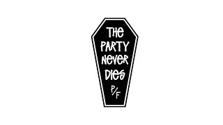 Party Never Dies Episode 1