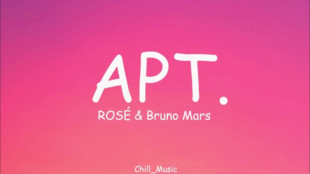 ROSÉ & Bruno Mars - APT. (Lyrics) (Loop Video) ROSÉ & Bruno Mars - APT. (Lyrics) (Loop Video)