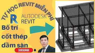 Tự học Revit miễn phí - Bố trí cốt thép dầm sàn - Quang Hưng Official (P13)