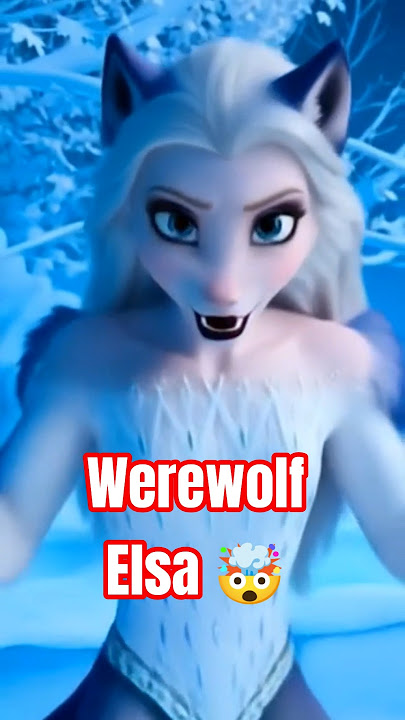 Elsa Becomes a Werewolf 🤯❄️ Frozen Elsa Video #disney #elsa #disneyprincess #frozen3