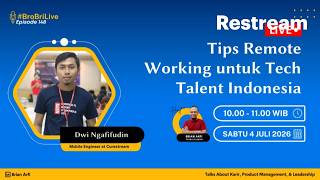 E148 - Tips Remote Working untuk Tech Talent Indonesia feat Dwi Ngafifudin