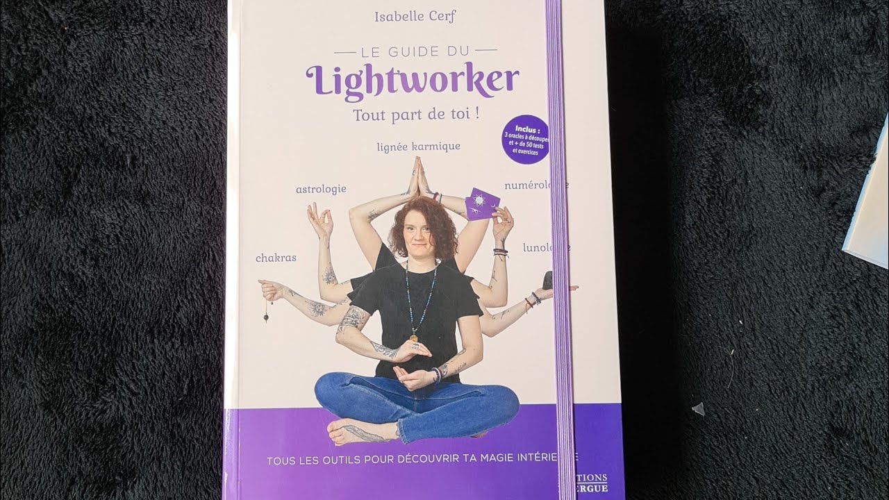 Le guide du Lightworker d'Isabelle Cerf - YouTube