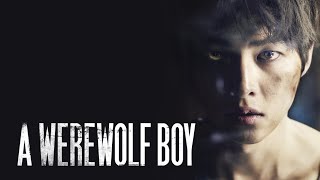 A Werewolf Boy - Official Trailer