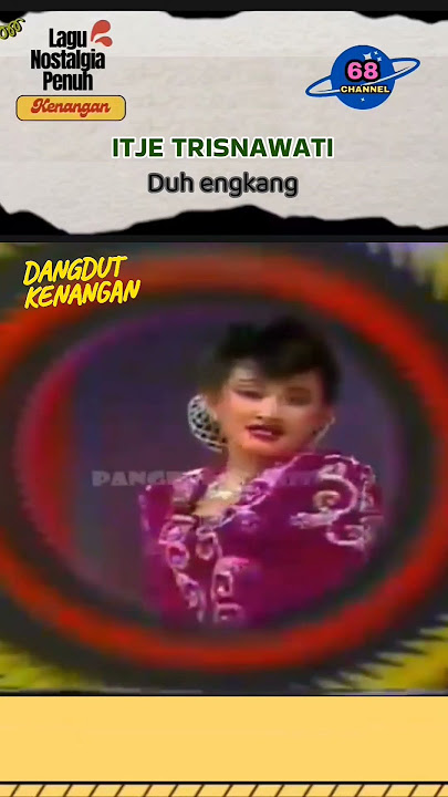 Duh engkang - Itje Trisnawati