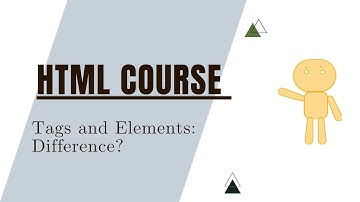 Difference Between Tags and Elements in HTML