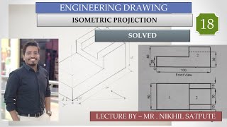 Engineering Drawing | Isometric Projections Problem 18 | Learn with Nikhil