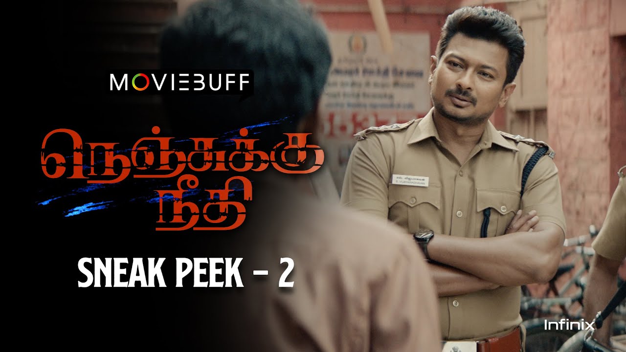 Nenjuku Needhi - Sneak Peek 02 | Udhayanidhi Stalin | Arunraja Kamaraj | Aari | 