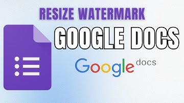How to Resize Watermark in Google Docs