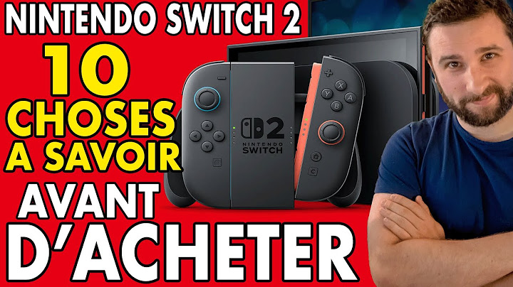 NINTENDO SWITCH 2 : 10 CHOSES A SAVOIR AVANT D'ACHETER 🔥 ( Prix, Date, Accessoires, Fonctions.. )
