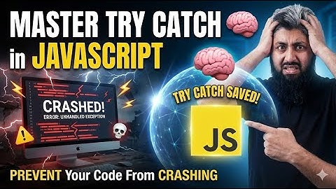Master Try Catch in JavaScript 🧠 | Prevent Your Code From Crashing