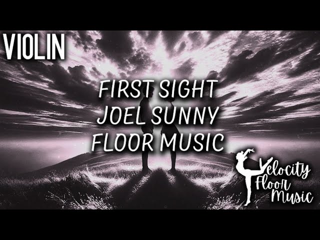 First Sight - Joel Sunny - Violin Floor Music