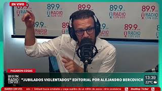 "Jubilados Violentados" por Alejandro Bercovich | Editorial en Pasaron Cosas