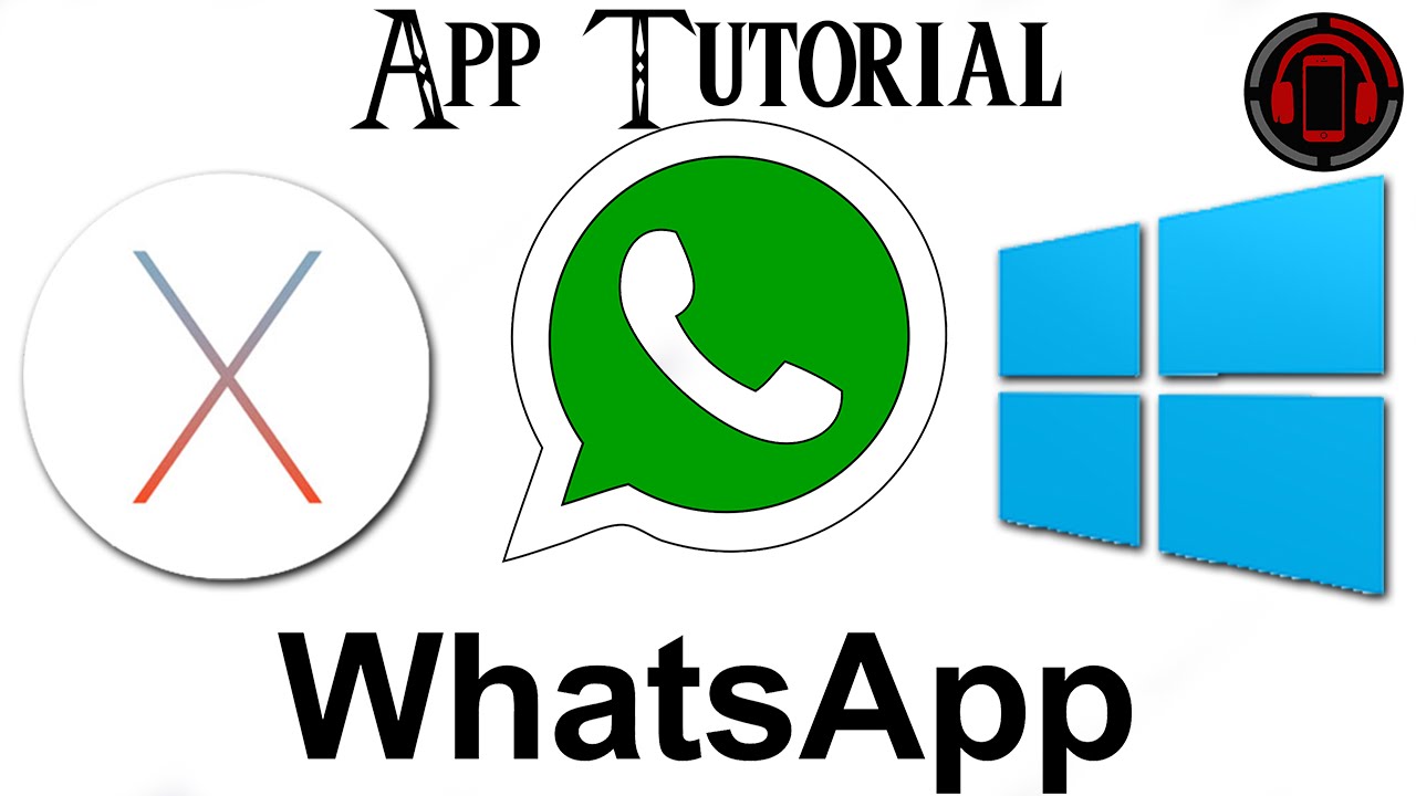 WhatsApp for Mac &amp; PC - OS X &amp; Windows App Tutorial ...