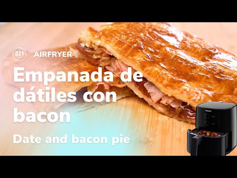 EMPANADA DE DÁTILES CON BACON en #airfryer 🥓 Receta en FREIDORA DE AIRE 🔥💨