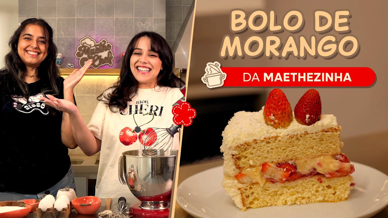 Bolo de Morango - Especial de 1 ano Maethezinha ft. Bolinho - Maethe Chef