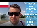 You know you are married to (or dating) a Polish woman when - 10 reasons you know she is Polish