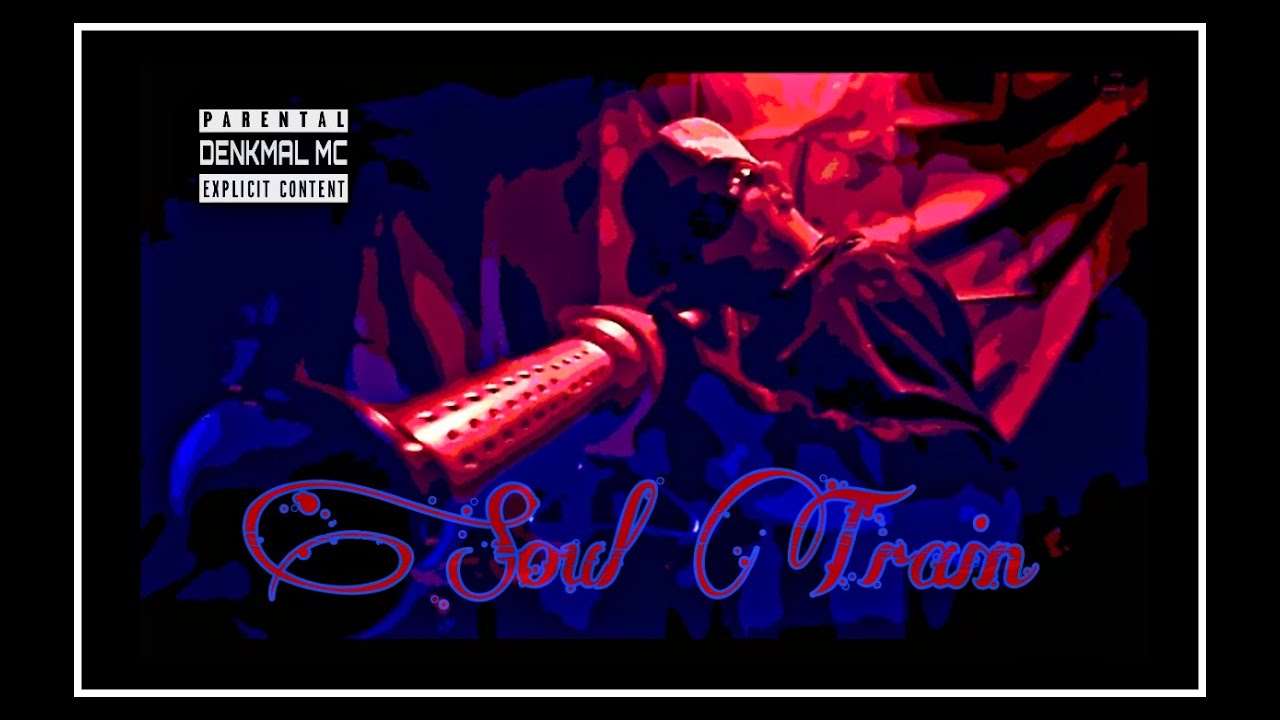 Denkmal MC - SOUL TRAIN prod.Whyte Psyclone - YouTube