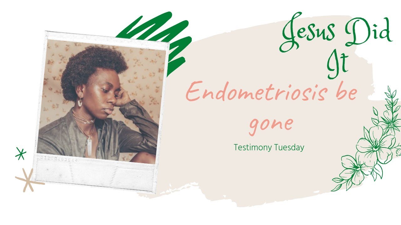 TESTIMONY TUESDAY: JESUS HEALED ME FROM ENDOMETRIOSIS // No more pain, My womb is blessed