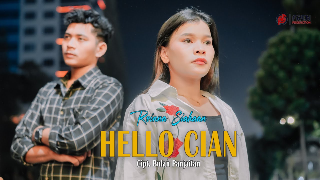 HELLO CIAN - ROINNA SIAHAAN(OFFICIAL MUSIC VIDEO)