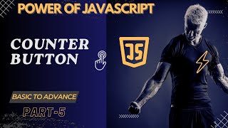 Mouse Event | counter button |  Power of  JavaScript | Basic to Advance