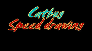 Catbug Speed Drawing