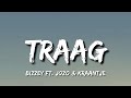 Bizzey - Traag (Lyrics) Ft. Jozo & Kraantje Pappie "Papi, papi, papi, papi, papi, papi"