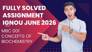 IGNOU MBC-001 Solved Assignment June 2026 | Concepts of Biochemistry | Full PDF Download