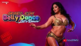 Belly Dance Remix 2026 💃🔥 EDM Night Club Energy | Deep Arabic Bass Mix 🎧🌙💥