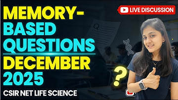 CSIR NET December 2025 Life Sciences – Complete LIVE Paper Discussion & Review