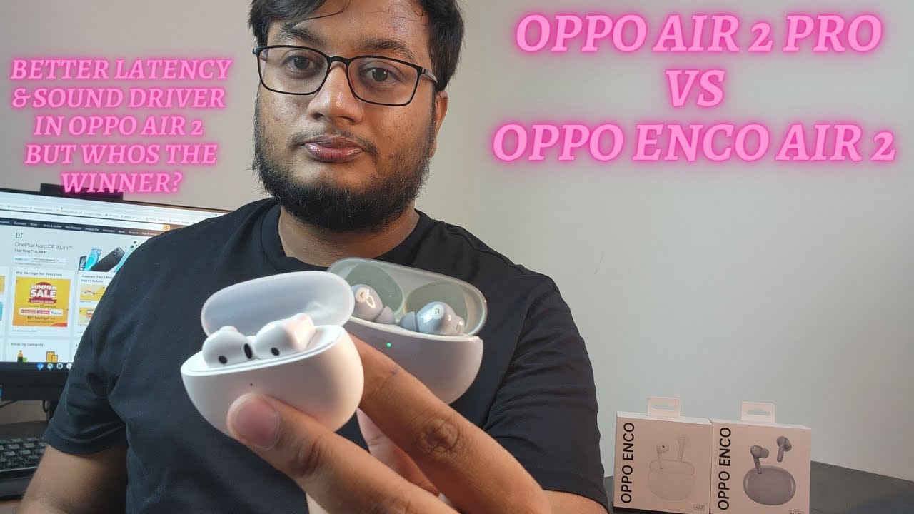 OPPO Enco Buds 2 VS OPPO Enco Air 2 Pro 