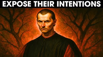 How to Expose Anyone’s True Intentions - 7 Machiavellian Tests