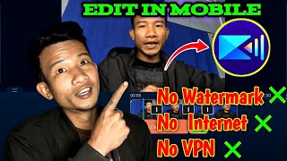 Kumno Ban Edit Video Da U App Powerdirector Uba Best Tam Ban Edit Da Mobile.