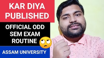 Latest Odd Sem Exam routine published | Assam University | UG, IG & PG | Pranoy Roy