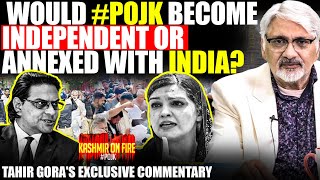 Kashmir on Fire! Would #POJK become independent or annexed with India? Tahir Gora's Exclusive Vlog