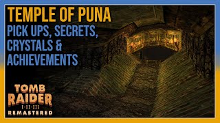 Tomb Raider 3 - Temple Of Puna - Pick Ups Secrets Crystals Achievements - All In One