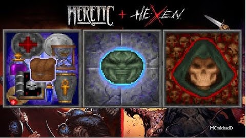 Heretic + Hexen - Clean Sweep / Now I