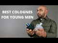 10 Best Colognes For Young Men