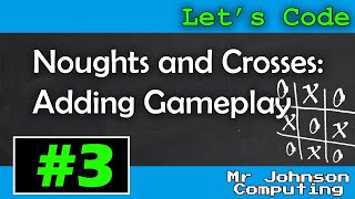 [Let's Code] Noughts and Crosses #3