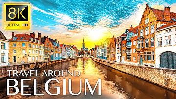 BELGIUM 8K • Beautiful Scenery, Relaxing Music & Nature Sounds in 8K ULTRA HD BELGIUM 8K • Beautiful Scenery, Relaxing Music & Nature Sounds in 8K ULTRA HD