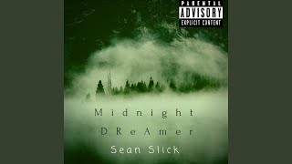 Watch Sean Slick Midnight Dreamer video